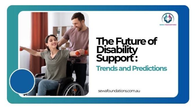The Future of Disability Support: Trends and Predictions